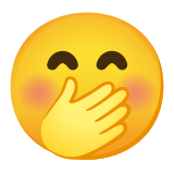 🤭 Face with Hand Over Mouth, Emoji by Google