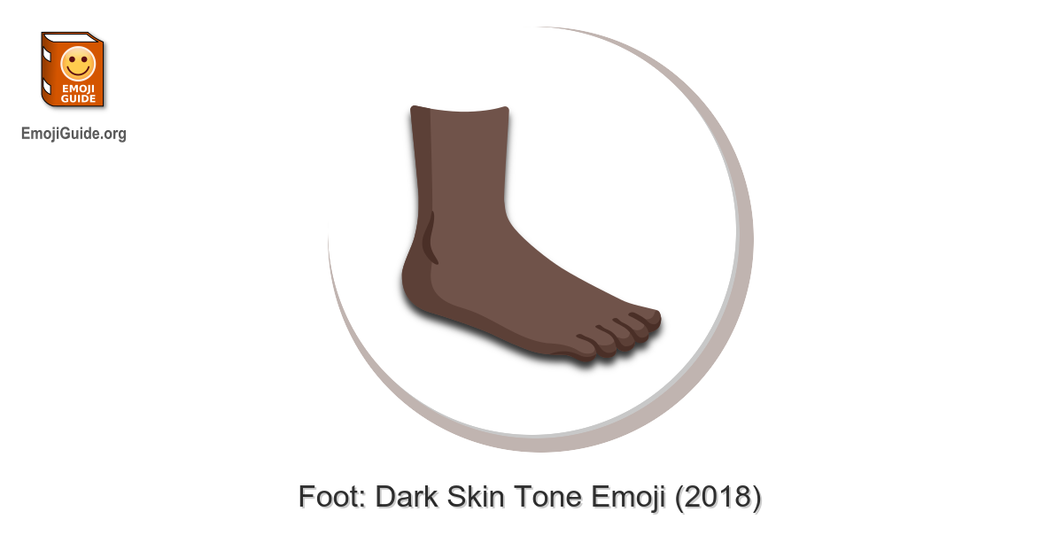 Foot Dark Skin Tone Emoji Meaning Pictures Codes