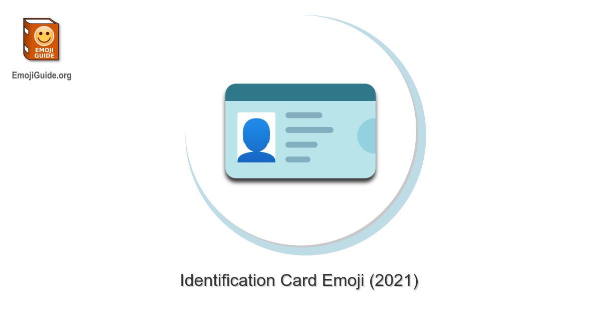 🪪 Identification Card Emoji Meaning, Pictures, Codes