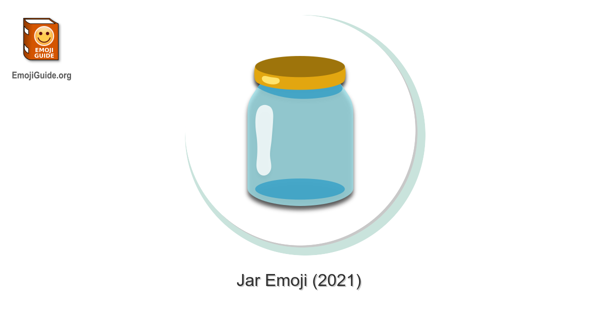 🫙 Jar Emoji Meaning, Pictures, Codes 📕 EmojiGuide