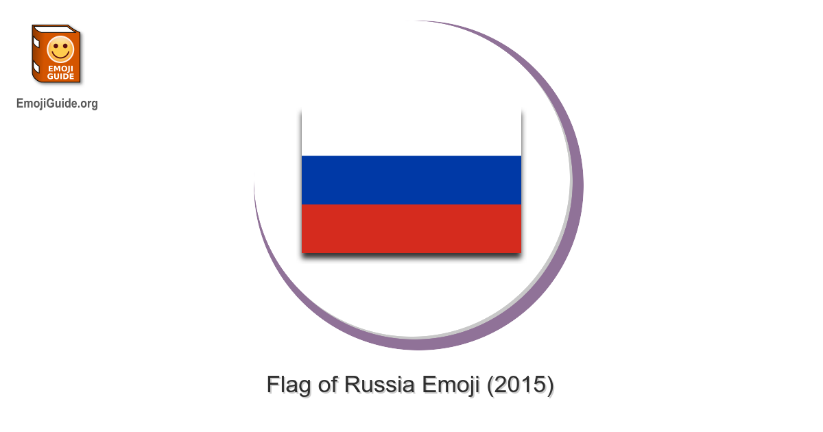 🇷🇺 Flag: Russia Emoji, RU Flag Emoji, Russian Flag Emoji