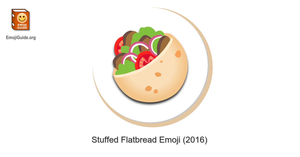 🥙 Stuffed Flatbread Emoji Meaning, Pictures, Codes