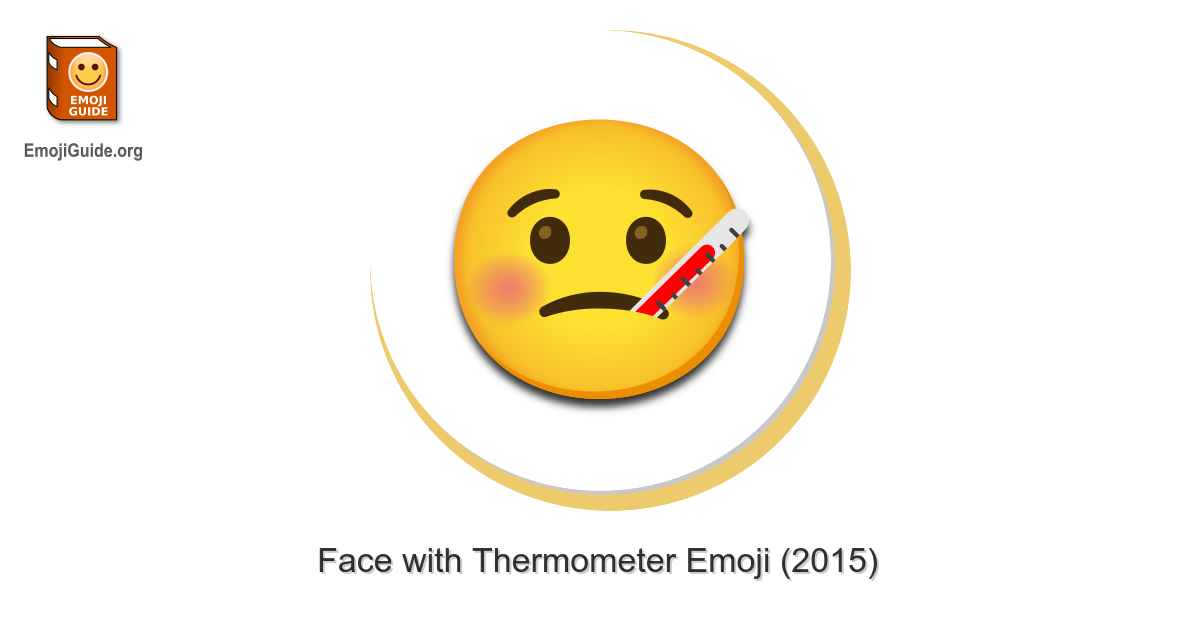 🤒 Face with Thermometer Emoji Meaning, Pictures, Codes