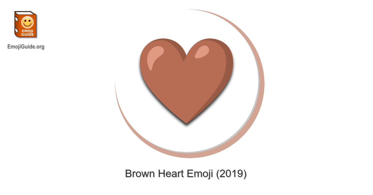 Brown Heart The Ultimate Emoji Guide