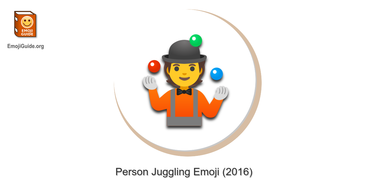 🤹 Person Juggling Emoji Meaning, Pictures, Codes