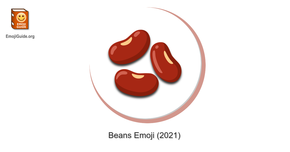 🫘 Beans Emoji Meaning, Pictures, Codes 📕 EmojiGuide