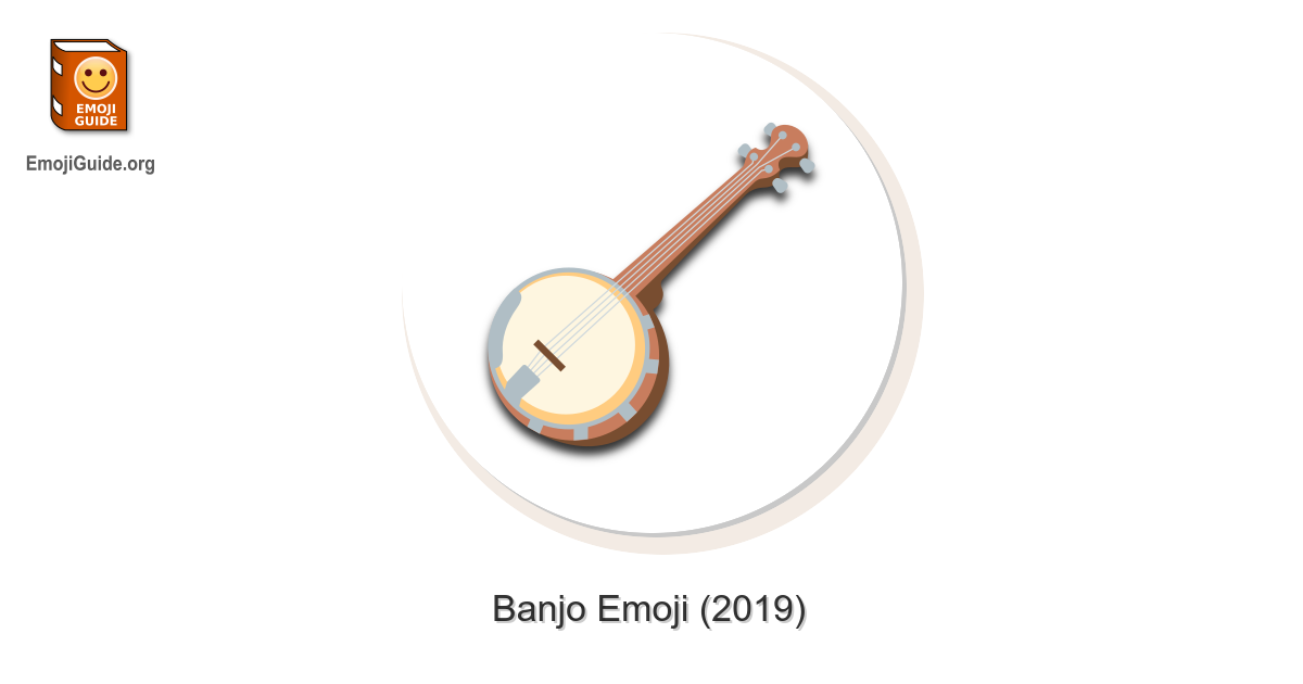 🪕 Banjo Emoji Meaning, Pictures, Codes 📕 EmojiGuide